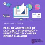 Proyecto de extensión «Plan de asistencia de la mujer, prevención y detección del cáncer génito mamario»