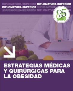 ESTRATEGIAS MÉDICAS Y QUIRÚRGICAS PARA LA OBESIDAD