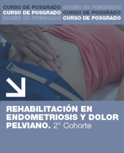 REHABILITACIÓN EN ENDOMETRIOSIS Y DOLOR PELVIANO