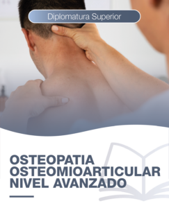 OSTEOPATIA OSTEOMIOARTICULAR NIVEL AVANZADO