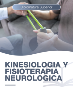 KINESIOLOGIA Y FISIOTERAPIA NEUROLOGICA