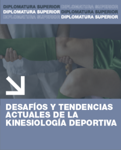 DESAFIOS Y TENDENCIAS ACTUALES DE LA KINESIOLOGIA DEPORTIVA